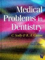 Medical Problems in Dentistry - C.M. Scully, Roderick A. Cawson