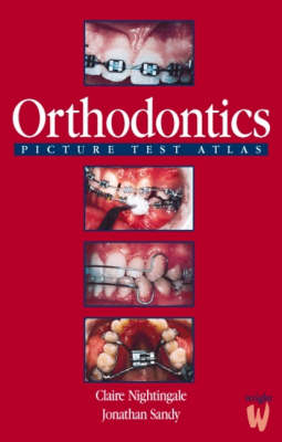 Orthodontics - Claire Nightingale, Jonathan Sandy
