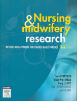Nursing and Midwifery Research - Zevia Schneider, Doug Elliott, Dean Whitehead, Geri LoBiondo-Wood, Judith Haber
