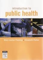 Introduction to Public Health - Mary Louise O'Connor-Fleming, Elizabeth Parker