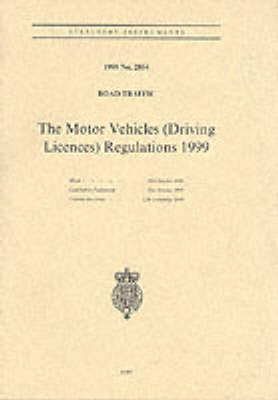 The Motor Vehicles (Driving Licences) Regulations 1999 -  Great Britain