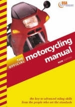 The Official Motorcycling Manual -  Driving Standards Agency