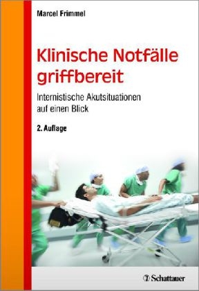 Klinische Notfälle griffbereit - Marcel Frimmel