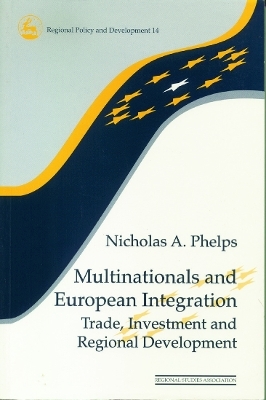 Multinationals and European Integration - Nicholas A. Phelps