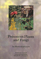 Poisonous plants and fungi - Marion R. Cooper,  Stationery Office, Anthony W. Johnson