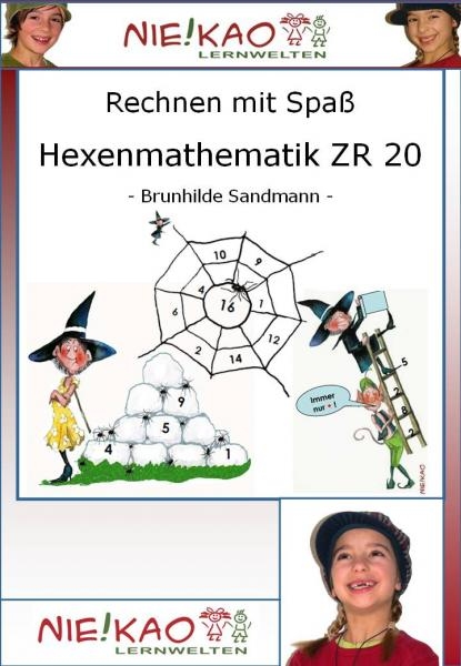 Rechnen mit Spaß - Hexenmathematik ZR 20 - Brunhilde Sandmann