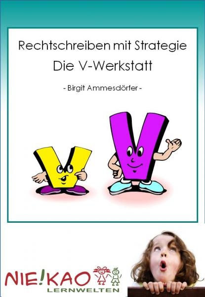 Rechtschreiben mit Strategie - Die V-Werkstatt - Birgit Ammesdörfer