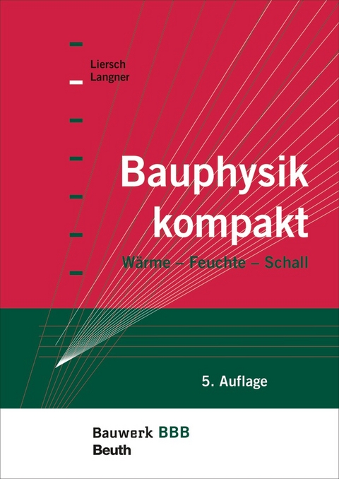 Bauphysik kompakt - Normen Langner, Klaus W. Liersch