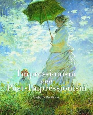 Impressionism and Post-impressionism - Nathalia Brodskaia