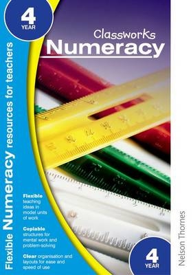 Classworks - Numeracy Year 4 - John Taylor, Len Frobisher, Anne Frobisher, Raymond Steele, Anitra Vickery