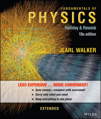 Fundamentals of Physics Extended - David Halliday, Robert Resnick, Jearl Walker