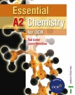 Essential A2 Chemistry for OCR Student Book - Ted Lister, Janet Renshaw