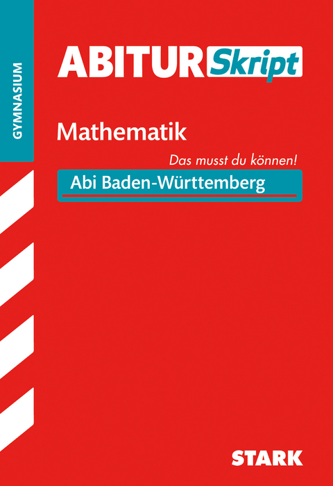 AbiturSkript - Mathematik - BaWü