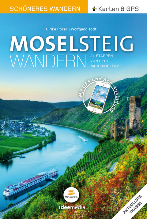 Moselsteig – Schöneres Wandern Pocket. GPS, Detailkarten, Höhenprofile, Smartphone-Anbindung, aktuellste Trasse - Ulrike Poller, Wolfgang Todt