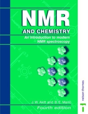 NMR and Chemistry - J.W. Akitt, B. E. Mann