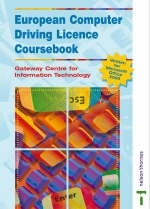 European Computer Driving Licence Coursebook -  Gateway Computer Services