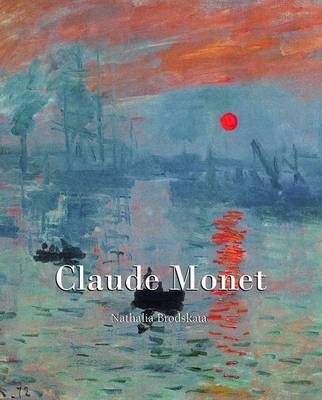 Claude Monet - Nathalia Brodskaia