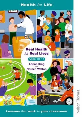 Real Health for Real Lives 10-11 - Noreen Wetton, Adrian King
