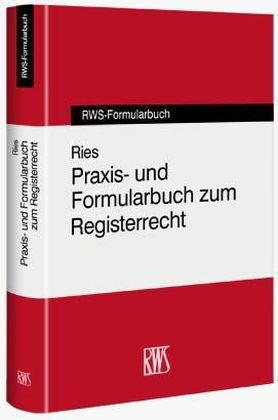 Praxis- und Formularbuch zum Registerrecht - 