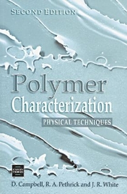 Polymer Characterization - Dan Campbell, Richard A. Pethrick, Jim R. White