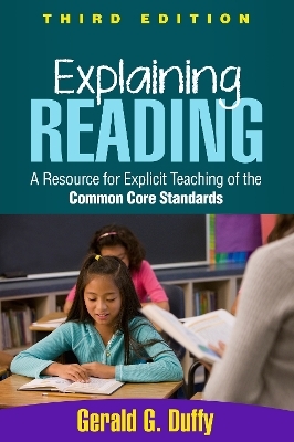 Explaining Reading, Third Edition - Gerald G. Duffy