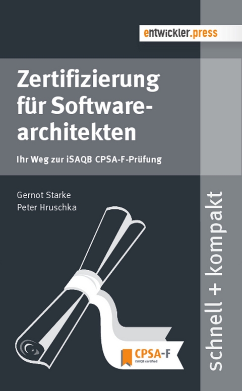 Zertifizierung für Softwarearchitekten - Gernot Starke, Peter Hruschka