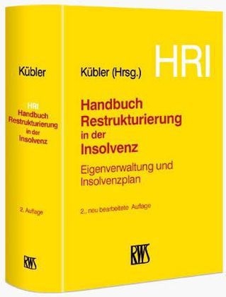 HRI - Handbuch Restrukturierung in der Insolvenz - 