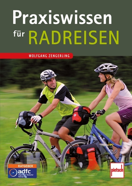 Praxiswissen für Radreisen - Wolfgang Zengerling