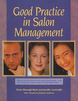 Good Practice in Salon Management - Dawn Mernagh-Ward, Jennifer Cartwright