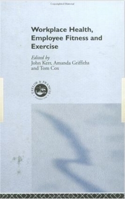 Workplace Health - John Kerr; Tom Cox; Amanda Jane Griffiths