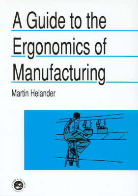 A Guide to Human Factors and Ergonomics, Second Edition - Martin Helander
