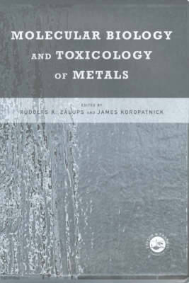 Molecular Biology and Toxicology of Metals - 