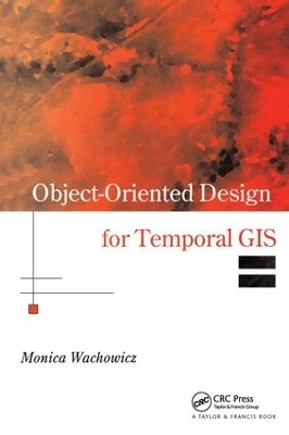 Object-Oriented Design for Temporal GIS - Monica Wachowicz