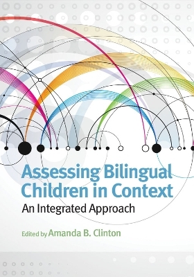 Assessing Bilingual Children in Context - 