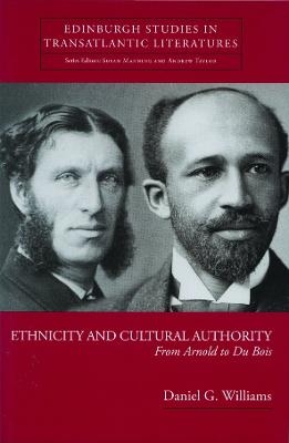 Ethnicity and Cultural Authority - Daniel G. Williams