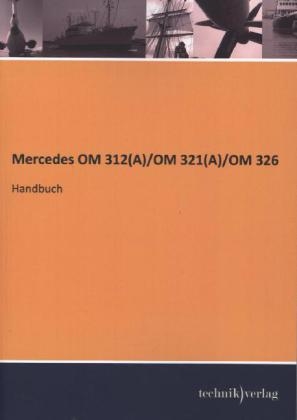 Mercedes OM 312(A)/OM 321(A)/OM 326 - 