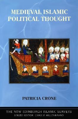 Medieval Islamic Political Thought - Patricia Crone