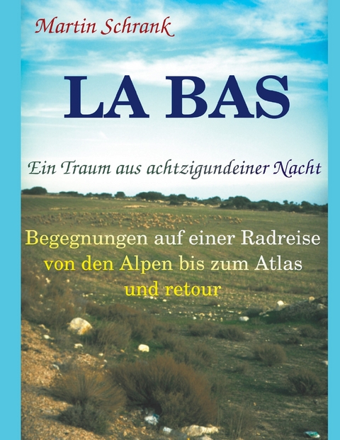 La Ba's - Ein Traum aus achtzigundeiner Nacht -  Martin Schrank