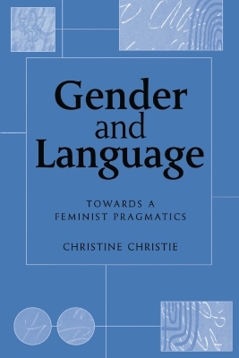 Gender and Language - Christine Christie