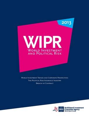 World investment and political risk 2013 -  World Bank