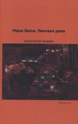 Pique Dame - Alexander S. Puschkin