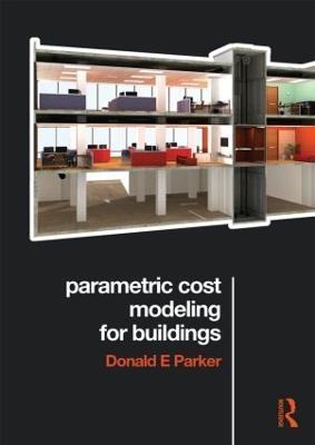 Parametric Cost Modeling for Buildings - Donald Parker