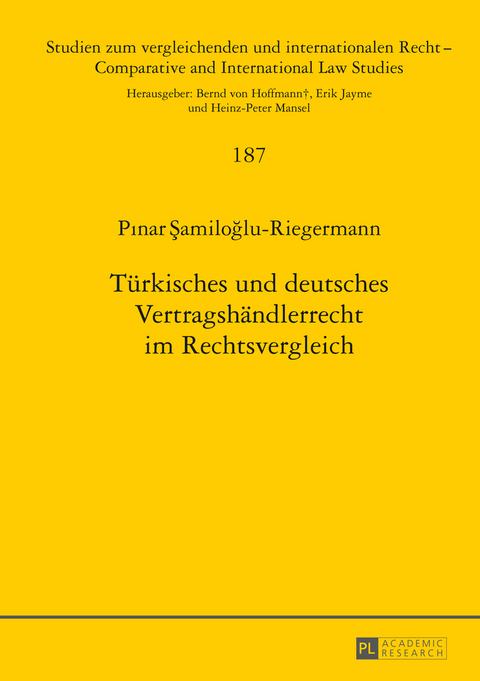 Türkisches und deutsches Vertragshändlerrecht im Rechtsvergleich - Pinar Samiloglu-Riegermann