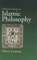 A Brief Introduction to Islamic Philosophy - Oliver Leaman