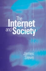 The Internet and Society - James Slevin
