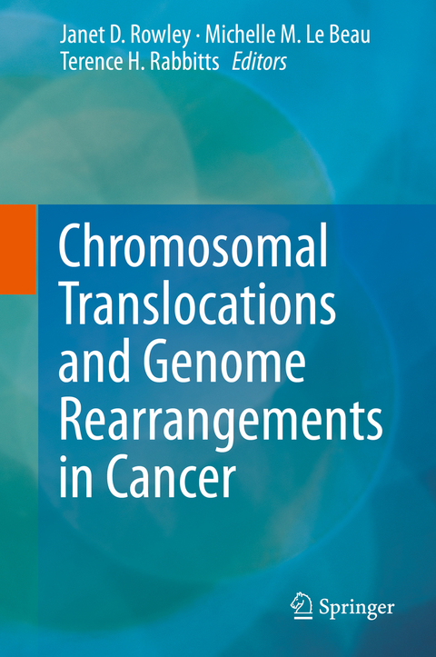 Chromosomal Translocations and Genome Rearrangements in Cancer - 