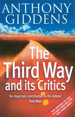 The Third Way and its Critics - Anthony Giddens