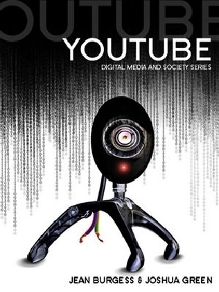 Youtube - Online Video and Participatory Culture - Jean Burgess, Joshua Green