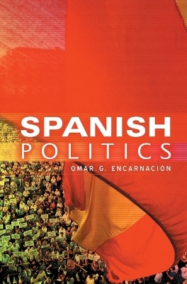 Spanish Politics - Omar G. Encarnación