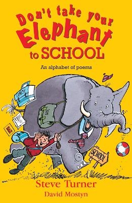 Don't Take Your Elephant to School - Steve Turner